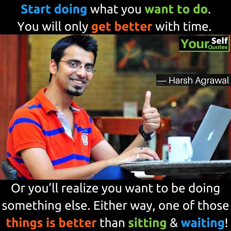 Harsh Agrawal Quotes Images