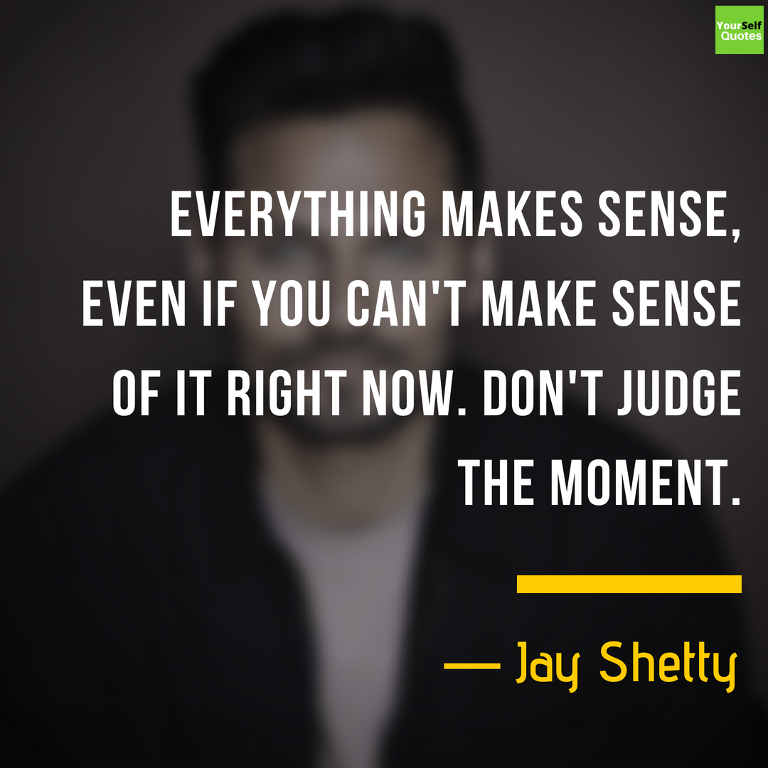 Jay Shetty Quotes About Life