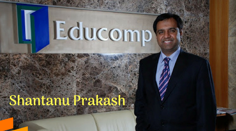 Shantanu Prakash - Educomp Solutions