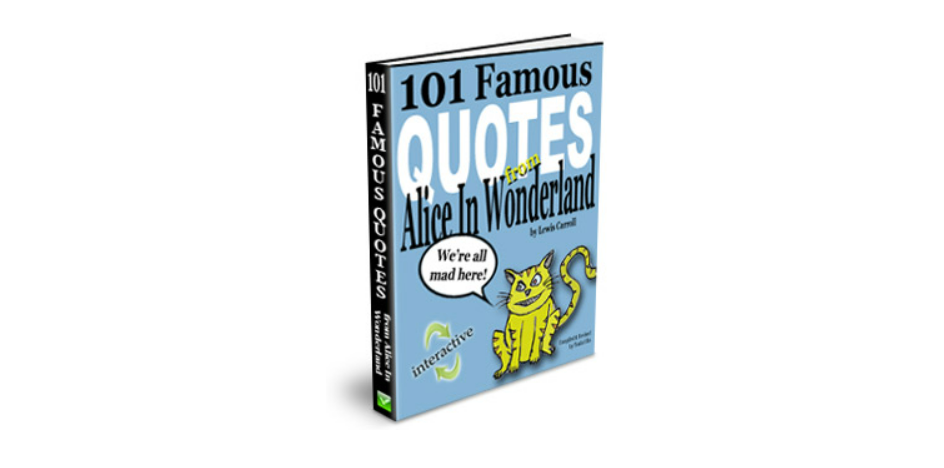 101 Famous 'Alice In Wonderland' Quotes EBook Reviews