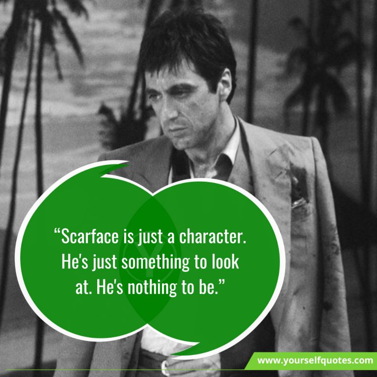 62+ Best Scarface Quotes That Will Help You See Life From A Different ...