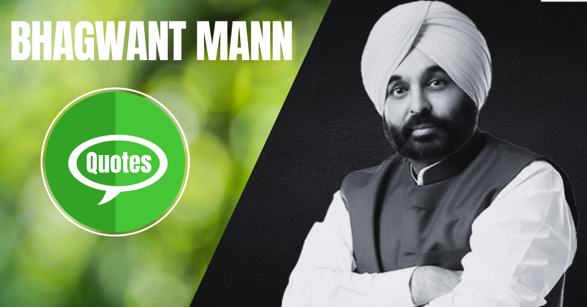 50 Bhagwant Mann Quotes To Understand Political Power In Punjab