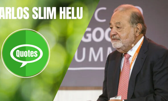 Carlos Slim Helu Quotes