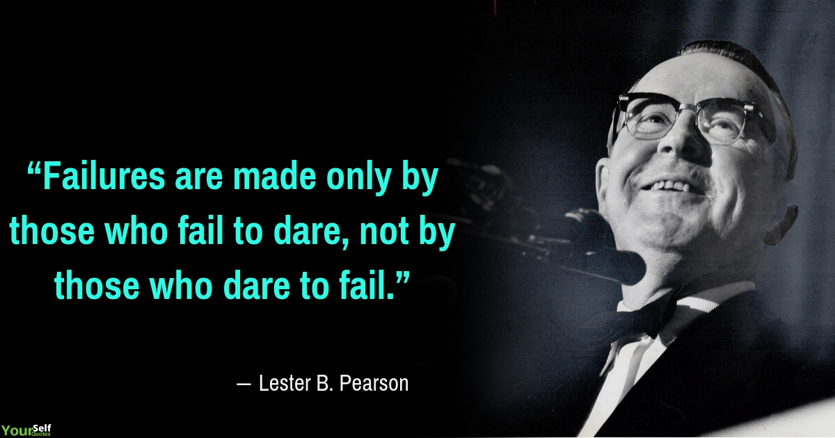 Failure Quotes by Lester B. Pearson