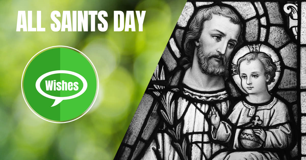 Happy All Saints Day Wishes, Messages, and Quotes for Loved Ones