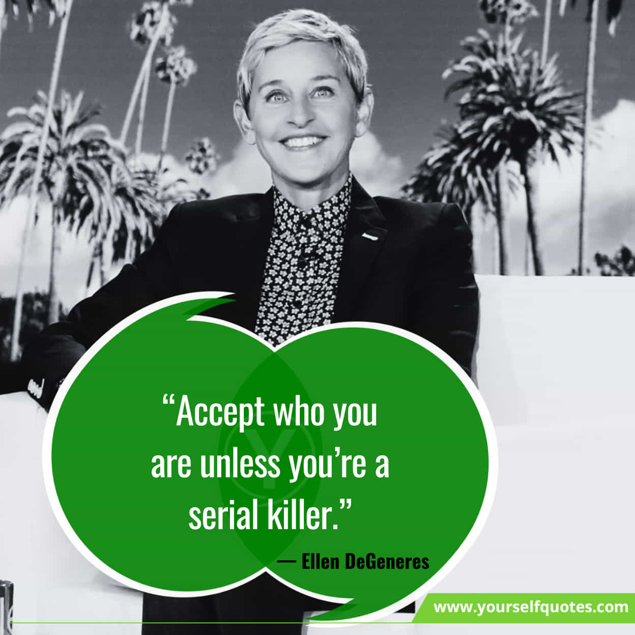 Latest Ellen DeGeneres Quotes About Accept Yourself