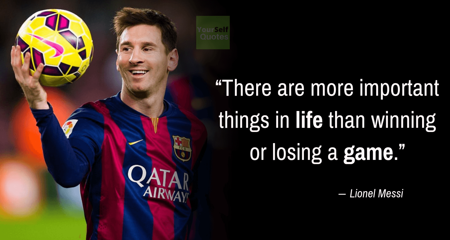 Lionel Messi Quotes on Life