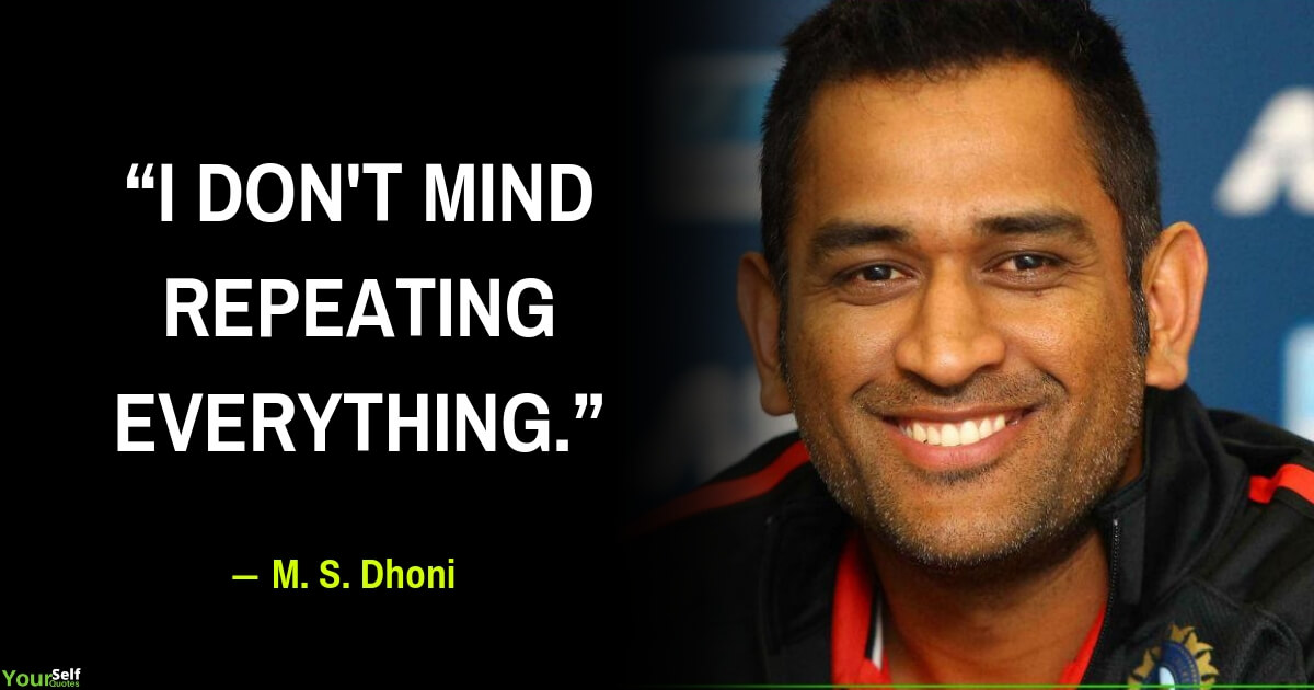MS Dhoni Best Quotes