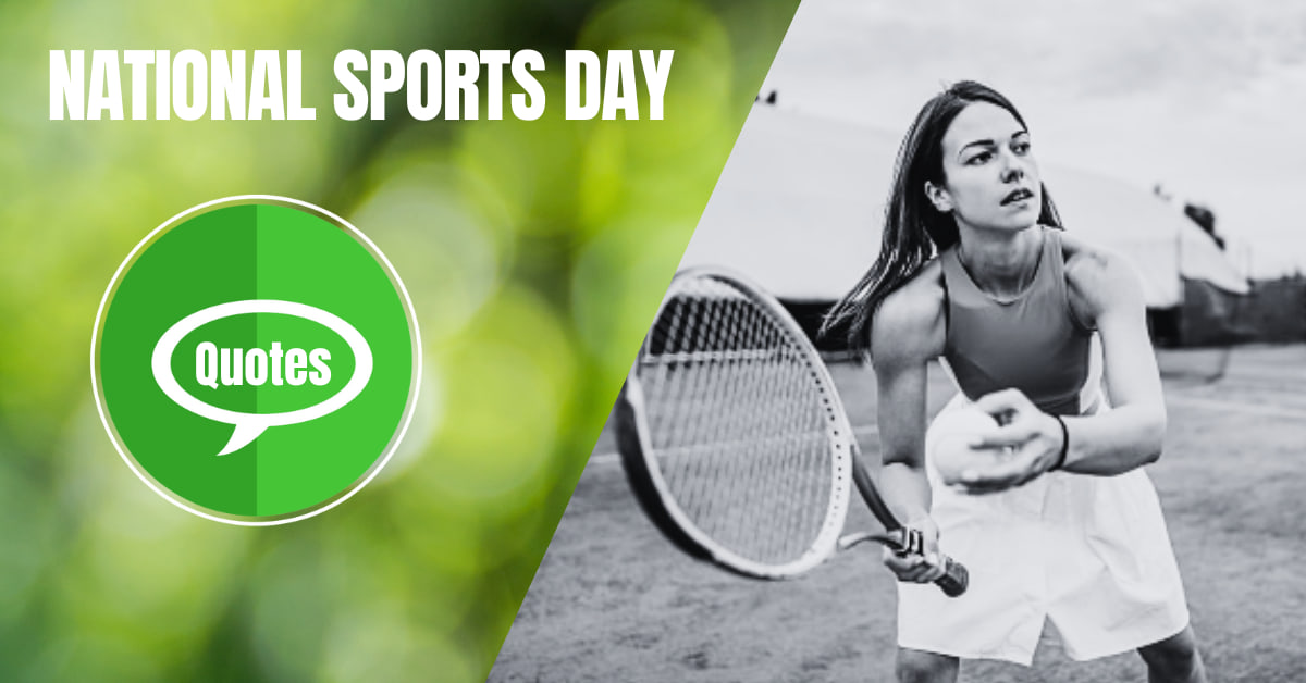 National Sports Day Quotes Best Collection of Inspiring and Motivating Quotations