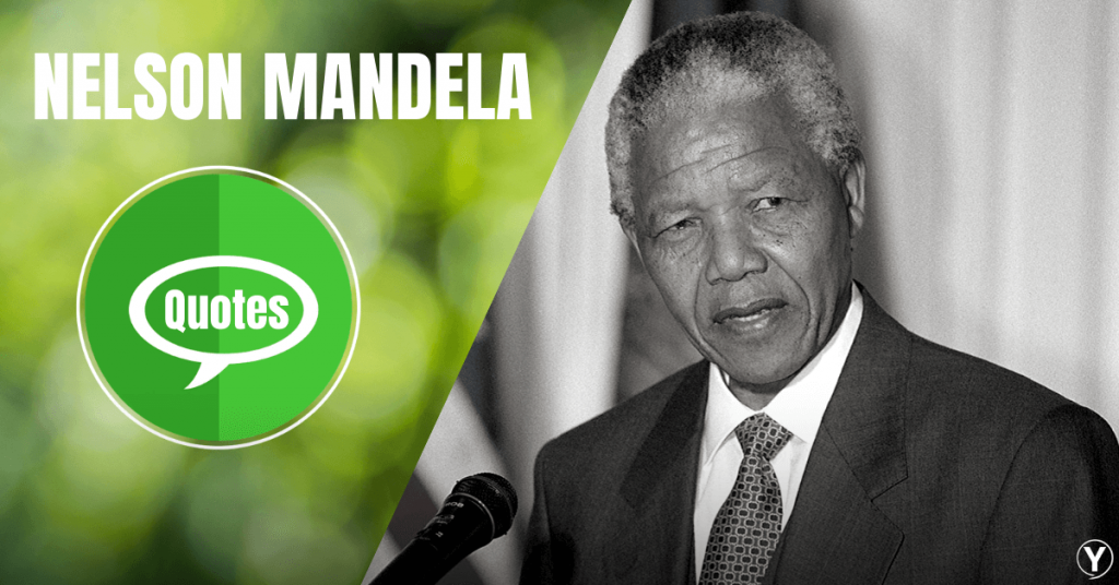 Nelson Mandela Quotes That Will Influence Your Personality