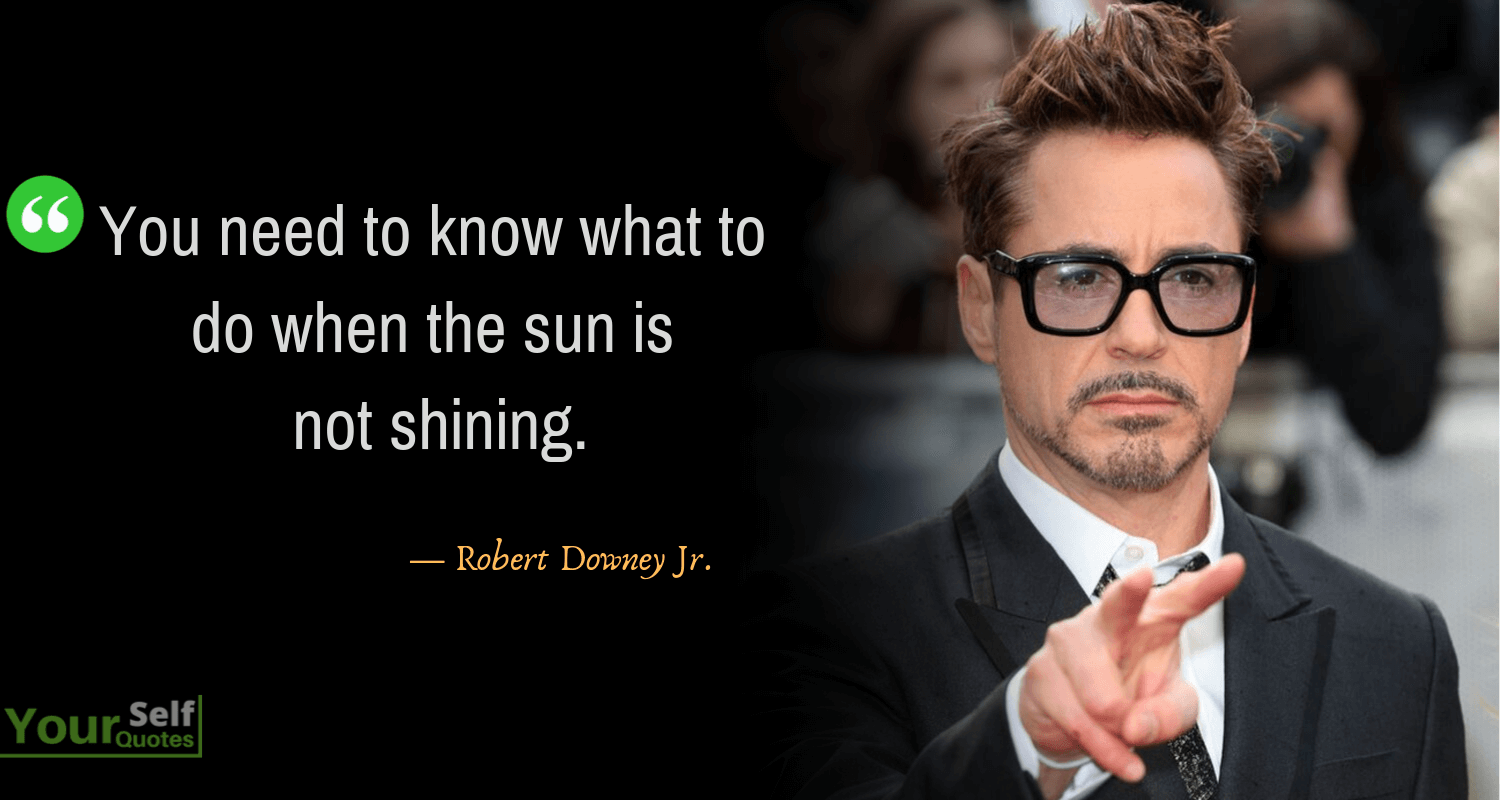 Quotes By Robert Downey Jr.