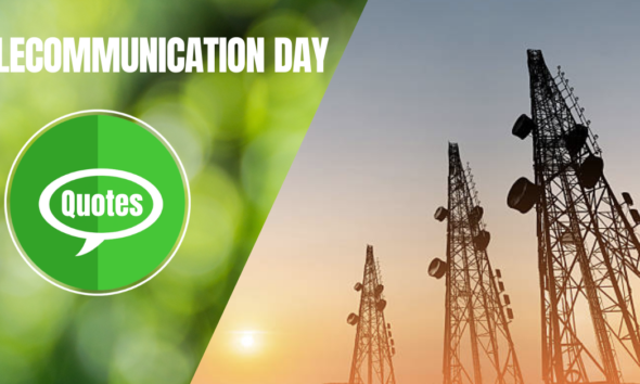 World Telecommunication Day Quotes