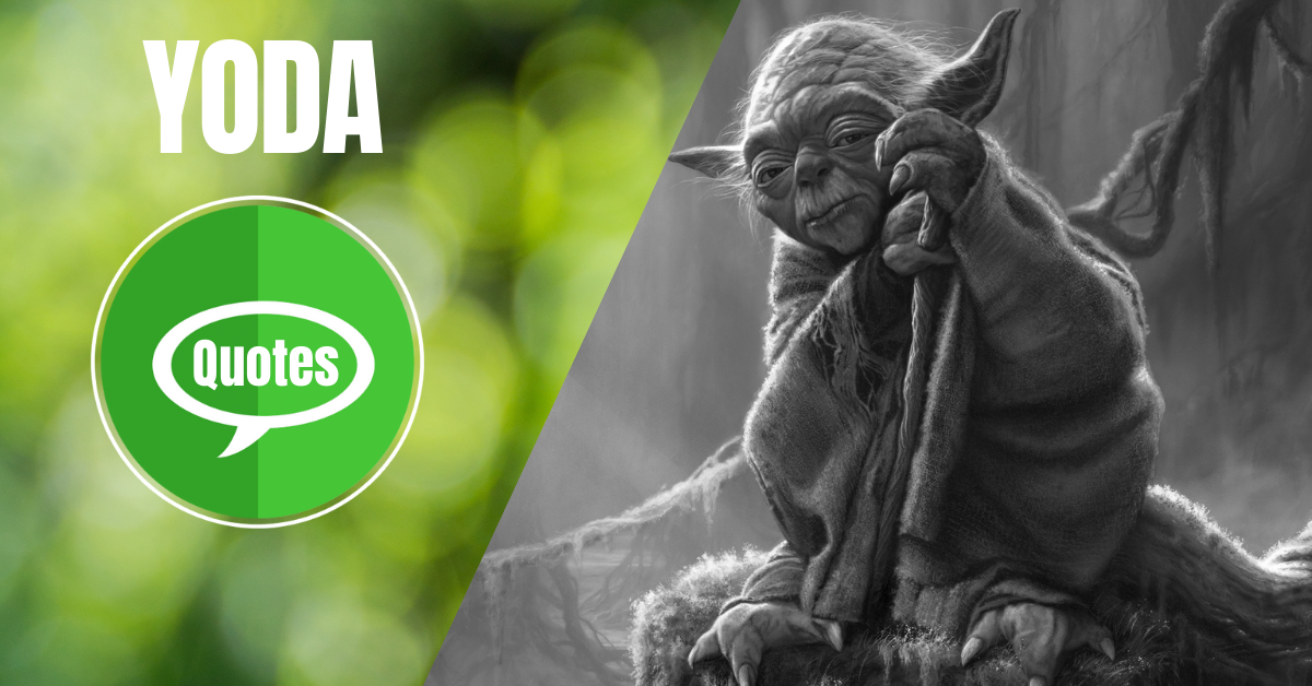 Yoda Quotes | YourSelf Quotes